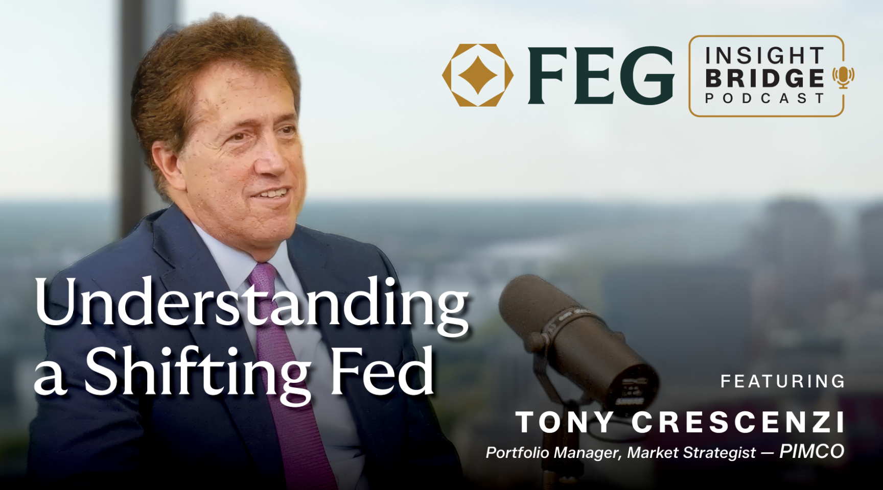 Understanding a Shifting Fed, with Tony Crescenzi